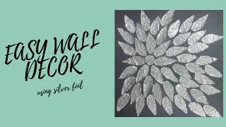 EASY WALL DECOR USING SILVER FOIL