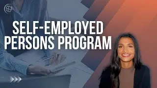 Self Employed Persons Program | Canadian Immigration for Self-Employed Workers 🇨🇦