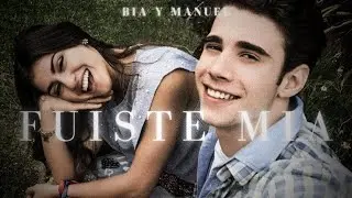 Bia y Manuel - MYA, HA-ASH - Fuiste Mía