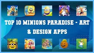 Top 10 Minions Paradise Android Apps
