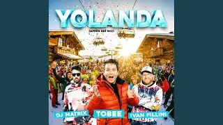 Yolanda (Apr&egrave;s Ski Mix)