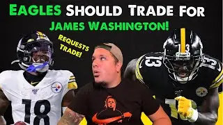 James Washington Requests Trade From Steelers l Hightower Injury l Eagles Should Make This Trade!