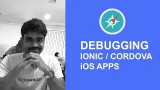 Debugging Ionic, PhoneGap, Cordova iOS Apps using Safari - #2