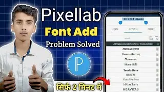 How To Add Custom Fonts In Pixellab App | How To Add Font In Pixellab