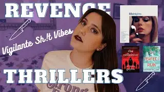 The BEST Revenge thrillers // recommending books that give me Vigilante Sh#! vibes 🌙