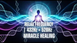 528Hz + 432Hz Healing Sleep Music | DNA Repair & Stress Relief Meditation