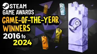 Steam Game Awards 2024 Winner - All Game of the Year Winners (2016-2024)