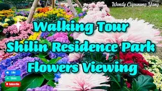 WALKING TOUR SHILIN RESIDENCE PARK FLOWERS VIEWING