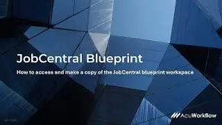 How to access and copy the JobCentral Blueprint Workspace