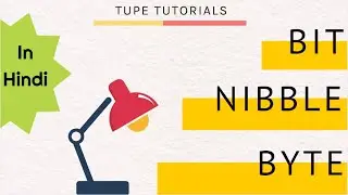 [Hindi] Bit-Nibble-Byte in Binary Number System