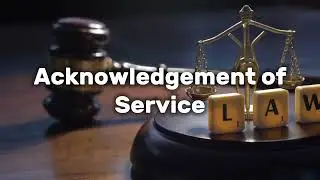 What is Acknowledgement of Service? - Legal Term