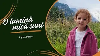 O lumina mica sunt | Agnes P&icirc;rlea