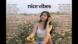 Chill Vibes English Songs💞|| Best Acoustic Love Songs | Slow Romantic English Songs