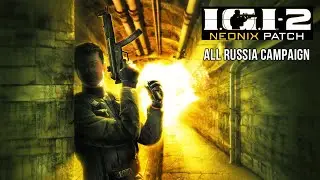 IGI 2 Neonix Patch v1.4 // All Russia Campaign