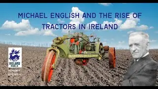 Michael English and the Rise of Tractors In Ireland | Season 6 &ndash; Episode 4
