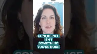 Confidence Grows When You Take Action