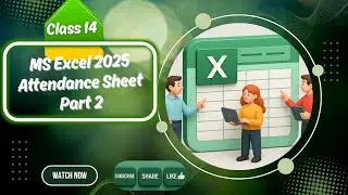MS Excel 2025 Attendance Sheet Part 2