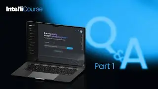Q&A part 1: Get to know IntelliCourse, the future of E-learning