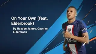 Hayden James- On Your Own (Fifa mobile 23 soundtrack)