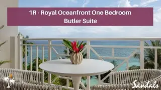 Suite Tour in 4K: [1R] Royal Oceanfront One Bedroom Butler Suite | Sandals Royal Plantation