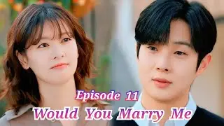 Would You Marry Me Korean Drama Malayalam Explanation Episode 11 | Korean Romantic Drama