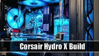 Corsair Hydro X Test Teil 4 - Custom Cooling Timelapse Build