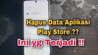 Apa Yang Terjadi Jika Menghapus Data Play Store ? Simak Ini !!