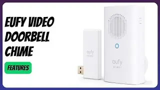 REVIEW (2025): eufy Video Doorbell Chime. Features.