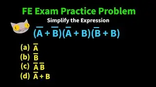 FE Exam Practice Problem | Boolean Algebra