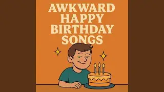 Happy Brithday Always Late