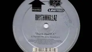 RhythmKillaz - Wack Ass M.F.