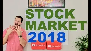 10 Stock Market Predictions For 2018