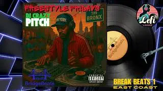 East Coast: Break Beats 1 - DJ Crazy Pitch!