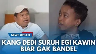 BAPAK AING STRES! Momen Egi Disuruh Kawin Sama Kang Dedi Karena Sering Bikin Ulah: Kawin Sama Jurig