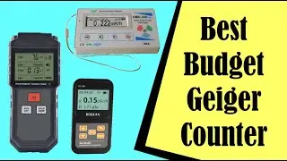 The Best Budget Geiger Counter for Prepping and Survival