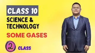 𝐒𝐨𝐦𝐞 𝐆𝐚𝐬𝐞𝐬 - 𝐂𝐥𝐚𝐬𝐬 𝟏𝟎 𝐒𝐜𝐢𝐞𝐧𝐜𝐞 𝐚𝐧𝐝 𝐓𝐞𝐜𝐡𝐧𝐨𝐥𝐨𝐠𝐲 (𝐔𝐧𝐢𝐭 - 𝟏𝟔) || 𝟐𝐧𝐝 𝐂𝐥𝐚𝐬𝐬 || 𝐏𝐫𝐢𝐧𝐜𝐞 𝐒𝐢𝐫 ||