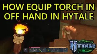 Как одновременно экипировать факел и кирку в Hytale. Как держать факел в левой руке в Hytale.