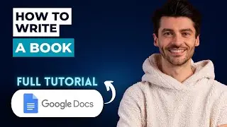 How to Write a Book on Google Docs [2026 Guide]