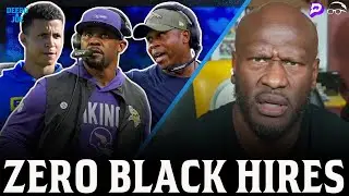 10 NFL Openings. Zero Black Head Coaches Hired. James Harrison CALLS OUT NFL Hypocrisy | Deebo & Joe