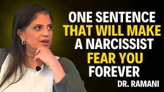 ONE SENTENCE THAT WILL MAKE A NARCISSIST FEAR YOU FOREVER | Ramani Durvasula