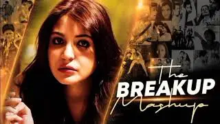 THE BREAKUP MASHUP || SAD LOFi SONGS || LOFI SONGS MASHUP | Lofi + Reverb #sad