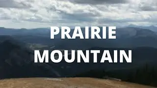 Hiking Prairie Mountain