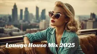 DJ Denpasaga - Lounge House Music 2025 - 🛋️ play this on your sofa 🛋️