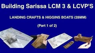 Building Sarissa Landing Crafts & Higgins Boats for Bolt Action