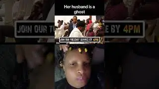 The woman don't know that the husband is a ghost is not a human being