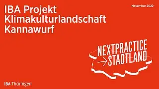 nextpractice StadtLand: Kannawurf - Mehr Landschaftsgestaltung f&uuml;r weniger Bodenerosion
