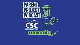 Parent Project Podcast- Episode 009: Sleep Habits