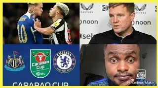 Chelsea vs Newcastle/ Eddie Howe Wary of Chelsea Squad Depth