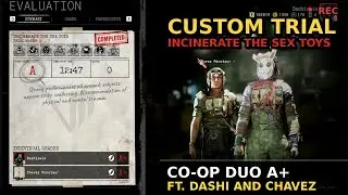 The Outlast Trials - Trial Maker - Incinerate The Sexy Toys - Intensity Co-op Duo A+ With Chavez