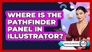 Where Is The Pathfinder Panel In Illustrator?